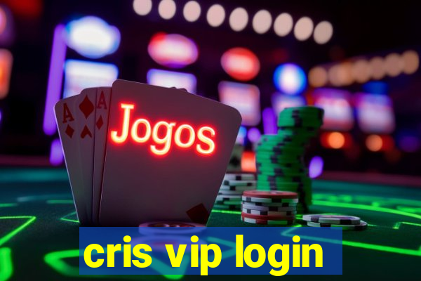 cris vip login